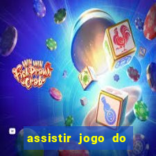 assistir jogo do flamengo ao vivo no multicanais